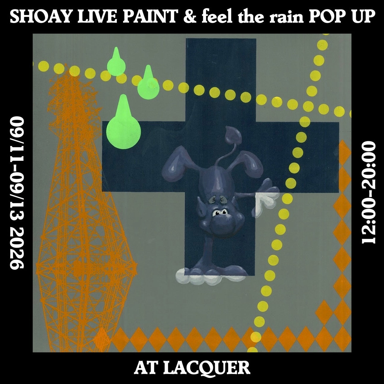 【イベント情報】<br>SHOAY LIVE PAINT & feel the rain POP UP at LACQUER