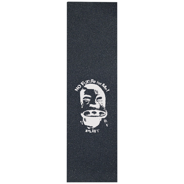 PLANT - "No Future For Me !" Print Griptape