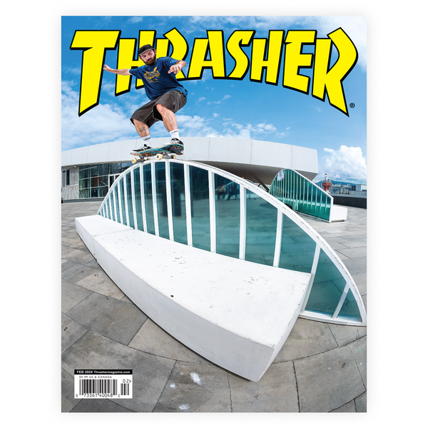 THRASHER - February 2024 Issue #523