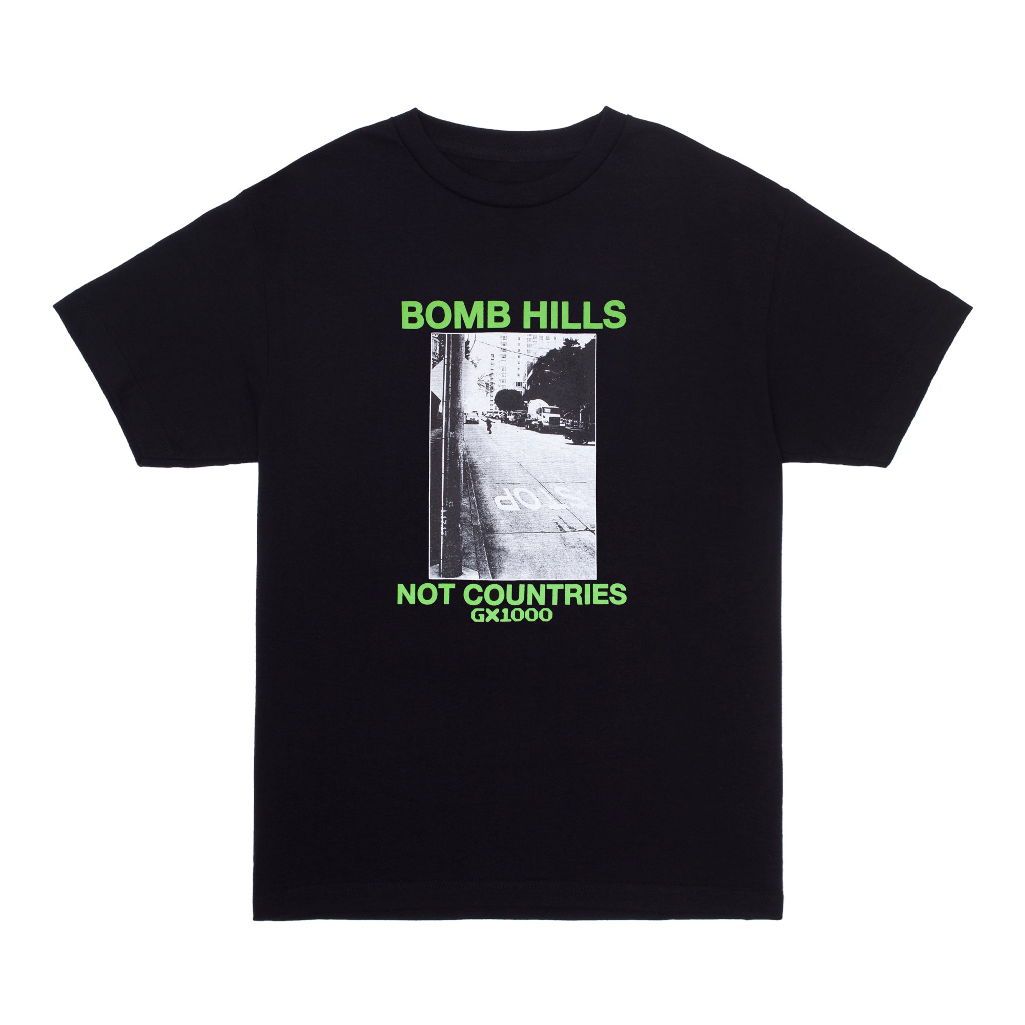 GX1000 - Bomb Hills Not Countries Tee "Black"