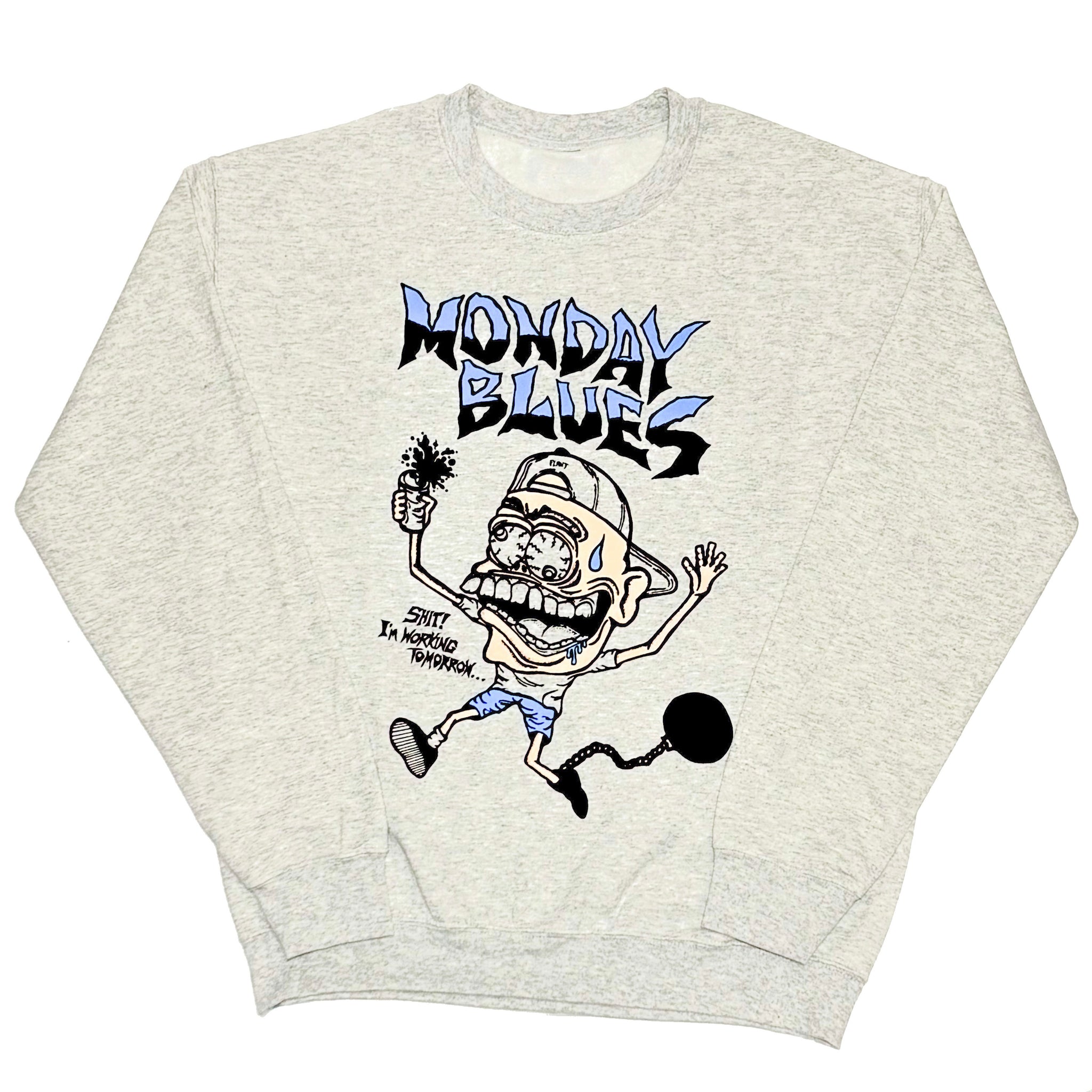 PLANT - "Monday Blues" Sweat Shirts "Ash”