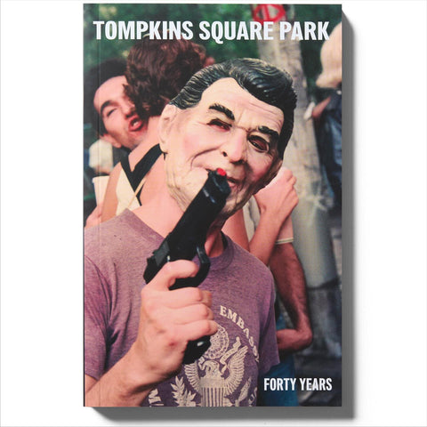 LIVING PROOF MAGAZINE Tompkins Square Park: Forty Years